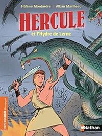 Couverture du livre Hercule et l'hydre de Lerne - Helene Montardre