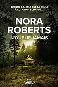 Nora Roberts - N'oublie jamais