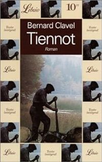 Couverture du livre Tiennot, ou, L'île aux Biard - Bernard Clavel