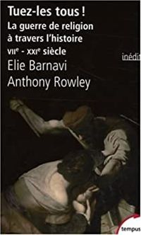 Elie Barnavi - Anthony Rowley - Tuez