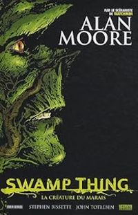 Couverture du livre La créature du marais - Alan Moore