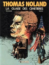 Couverture du livre La Glaise des cimetières - Daniel Pecqueur - Franz 