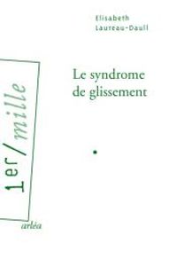 Couverture du livre Le syndrome de glissement - Elisabeth Laureau Daull