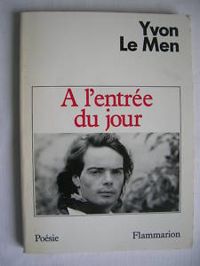 Couverture du livre A l'entrée du jour - Yvon Le Men