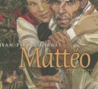 Couverture du livre Mattéo: Premier cycle - Jean Pierre Gibrat