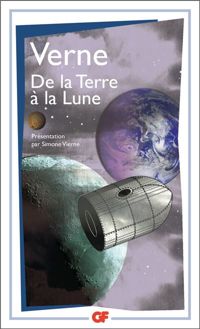 Couverture du livre De la Terre à la Lune : Suivi de Autour de la Lune - Jules Verne