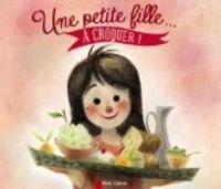 Couverture du livre Une petite fille... A croquer ! - Christine Frasseto