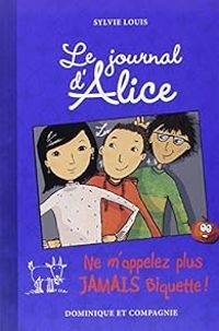 Christine Battuz - Sylvie Louis - Ne m'appelez plus jamais biquette !