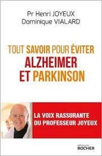 Couverture du livre Tout savoir pour éviter Alzheimer et Parkinson - Henri Joyeux