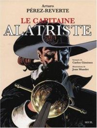 Carlos Gimenez - Le Capitaine Alatriste 