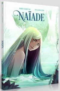 Couverture du livre Naïade - Ileana Surducan - Anna Benczedi