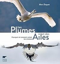 Marc Duquet - Des plumes et des ailes