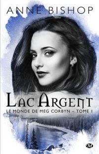 Couverture du livre Lac argent - Anne Bishop