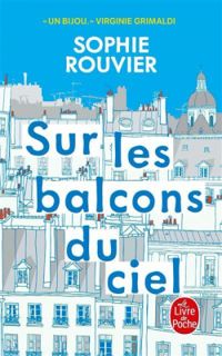 Couverture du livre Sur les balcons du ciel - Sophie Henrionnet