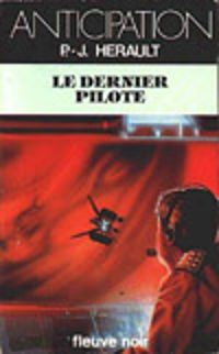 Paul Jean Herault - Le Dernier pilote