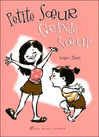 Couverture du livre Petite soeur grande soeur - Leuyen Pham