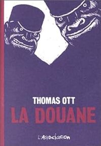 Thomas Ott - La Douane