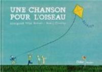 Couverture du livre Une chanson pour l'oiseau - Margaret Wise Brown