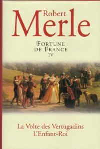 Couverture du livre Fortune de France 04  - Robert Merle