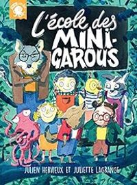 Couverture du livre L'école des Mini-garous - Julien Hervieux