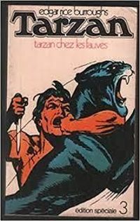 Edgar Rice Burroughs - Tarzan chez les fauves