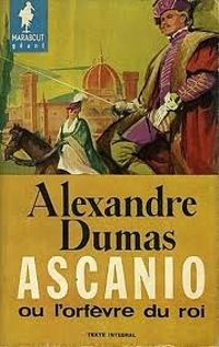 Couverture du livre Ascanio ou l'orfèvre du roi - Alexandre Dumas