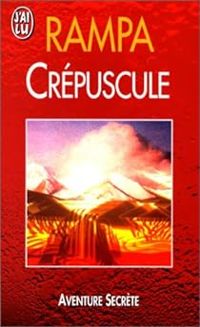 Couverture du livre Crépuscule - Tuesday Lobsang Rampa