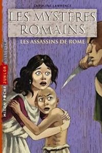 Couverture du livre Les assassins de Rome - Caroline Lawrence