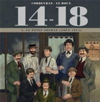 Couverture du livre Le Petit Soldat (Août 1914) - Ric Corbeyran - Tienne Le Roux