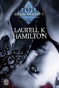 Laurell-k Hamilton - Frisson de lumière