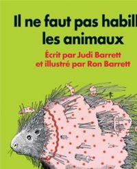 Couverture du livre Il ne faut pas habiller les animaux - Judi Barrett