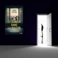 Shari Lapena - L'étranger dans la maison