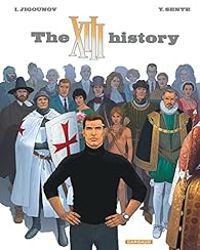 Couverture du livre The XIII history - Yves Sente - Youri Jigounov