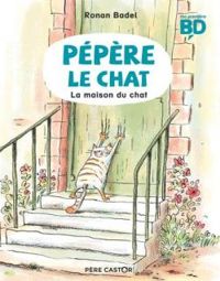 Couverture du livre La maison du chat - Ronan Badel