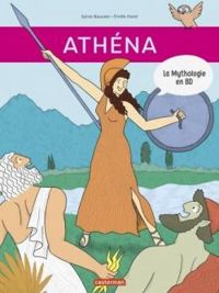 Couverture du livre La mythologie en BD : Athéna - Sylvie Baussier