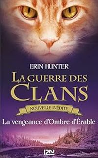 Erin Hunter - La guerre des Clans 