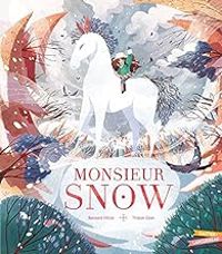 Couverture du livre Monsieur Snow - Bernard Villiot