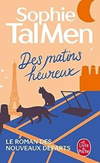 Couverture du livre Des matins heureux - Sophie Tal Men