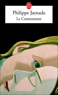 Couverture du livre Le Cosmonaute - Philippe Jaenada