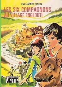 Couverture du livre Les Six compagnons au village englouti - Paul Jacques Bonzon