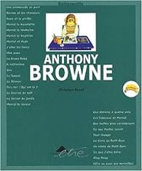 Couverture du livre Anthony Browne - Christian Bruel