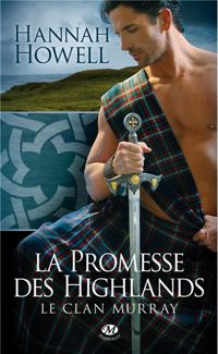 Couverture du livre La Promesse des Highlands - Hannah Howell