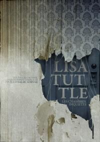 Lisa Tuttle - Les chambres inquiètes