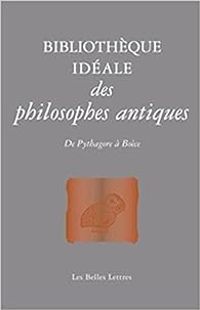 Jean Louis Poirier - Bibliothèque idéale des philosophes antiques