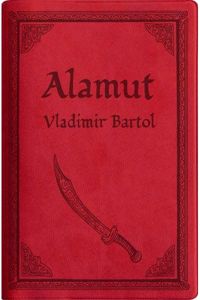 Couverture du livre Alamut - Vladimir Bartol