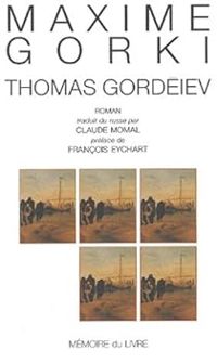 Maxime Gorki - Thomas Gordeiev