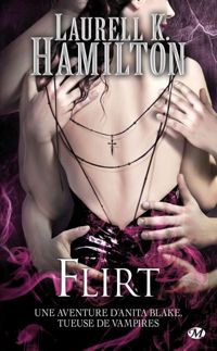 Laurell K. Hamilton - Flirt