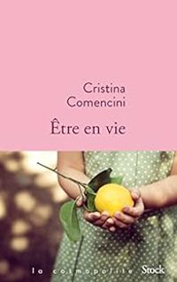 Cristina Comencini - Être en vie