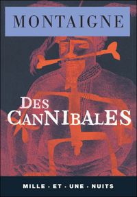 Couverture du livre Des Cannibales - Michel De Montaigne