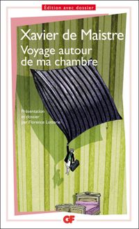 Xavier De Maistre - Florence Lotterie - Voyage autour de ma chambre